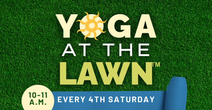 Text reads "Yoga at the Lawn. 10–11 A.M. Every 4th Saturday" over a grass background with a yoga mat at the bottom.