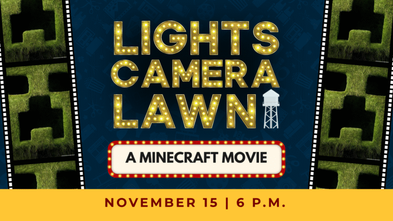 Event poster with text: "Lights Camera Lawn: A Minecraft Movie, November 15 | 6 P.M." includes Minecraft grass blocks, film strips, and a water tower icon.