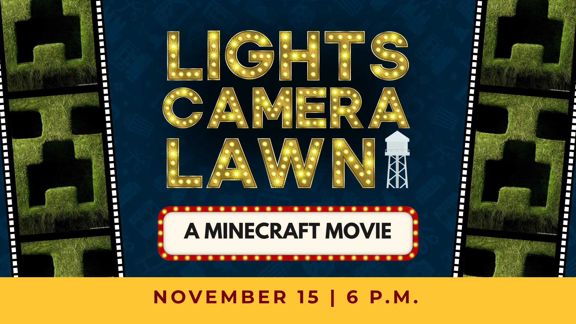 Event poster with text: "Lights Camera Lawn: A Minecraft Movie, November 15 | 6 P.M." includes Minecraft grass blocks, film strips, and a water tower icon.
