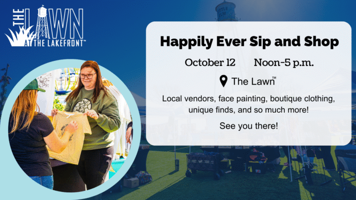 Event flyer for "Happily Ever Sip and Shop" on October 12, noon–5 p.m. at The Lawn, featuring vendors, face painting, boutique clothing, and more. Two women interacting at a vendor table.