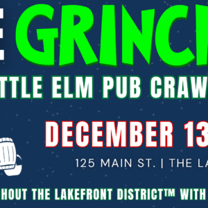 Event poster for "The Grinchy Little Elm Pub Crawl" on December 13 & 14 at 125 Main St., featuring a trolley and festive holiday elements.