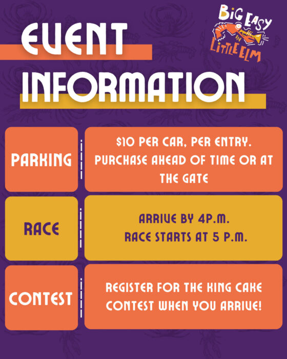 race156332-customSectionFullAttachment-690a31817bb557.83533537 Event information for Big Easy in Little Elm: enjoy a cajun celebration! Parking is $10 per car, race starts at 5 p.m. (arrive by 4 p.m.), and register for the King Cake contest on arrival.
