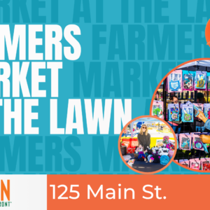 The image promotes a "Farmers Market at the Lawn" event. It features a market scene with colorful booths and produce. A stylized orange water tower says "Little Elm." The address is 125 Main St. Two inset photos show vendor displays and a person browsing. The "LAWN on the Lakefront" logo is included.