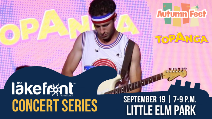 A musician plays an electric guitar on stage, wearing a colorful headband. The background displays the words "Autumn Fest" and "Topanga" in bold fonts. The event is the Lakefront Concert Series at Little Elm Park, scheduled for September 19, 7-9 P.M.