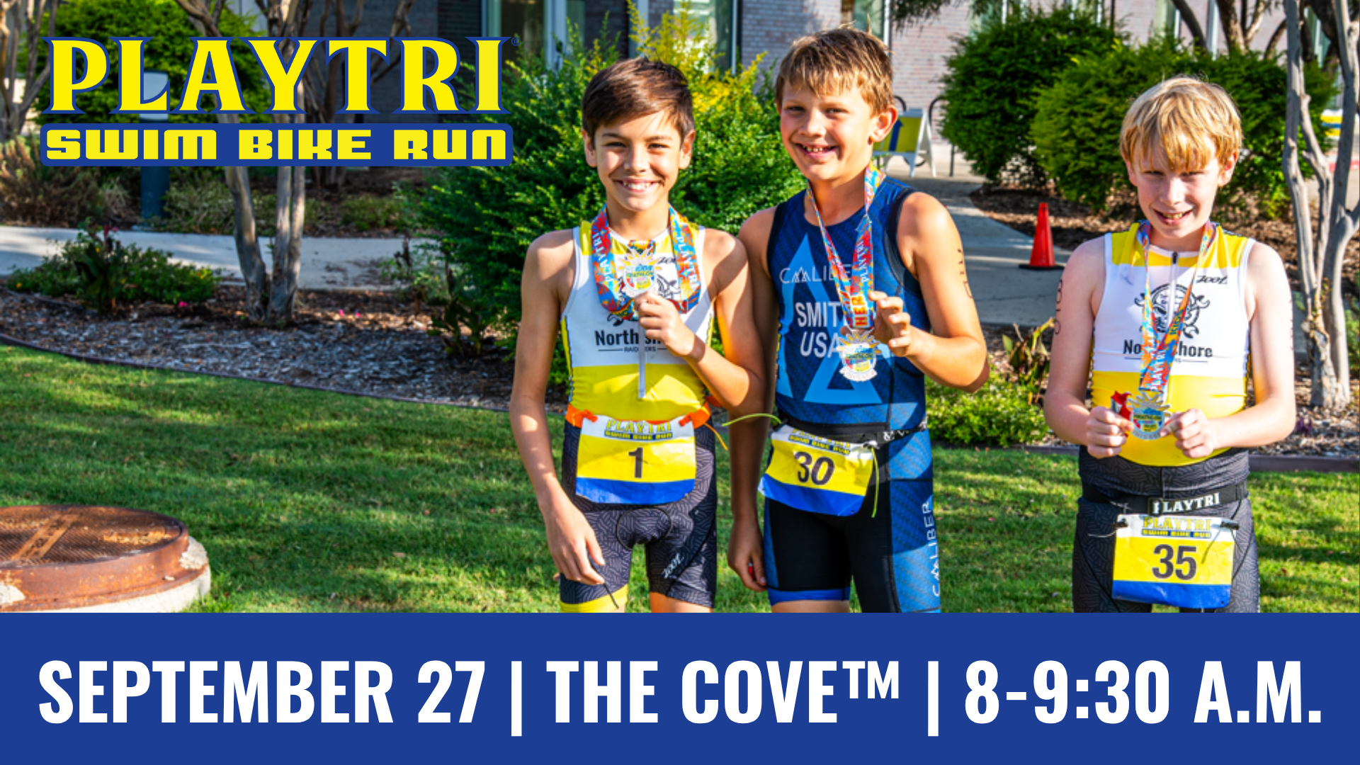 Three participants with medals stand together in athletic gear at a Playtri event. A banner reads "Playtri Swim Bike Run." The event details at the bottom state: "September 27 | The Cove™ | 8-9:30 A.M."